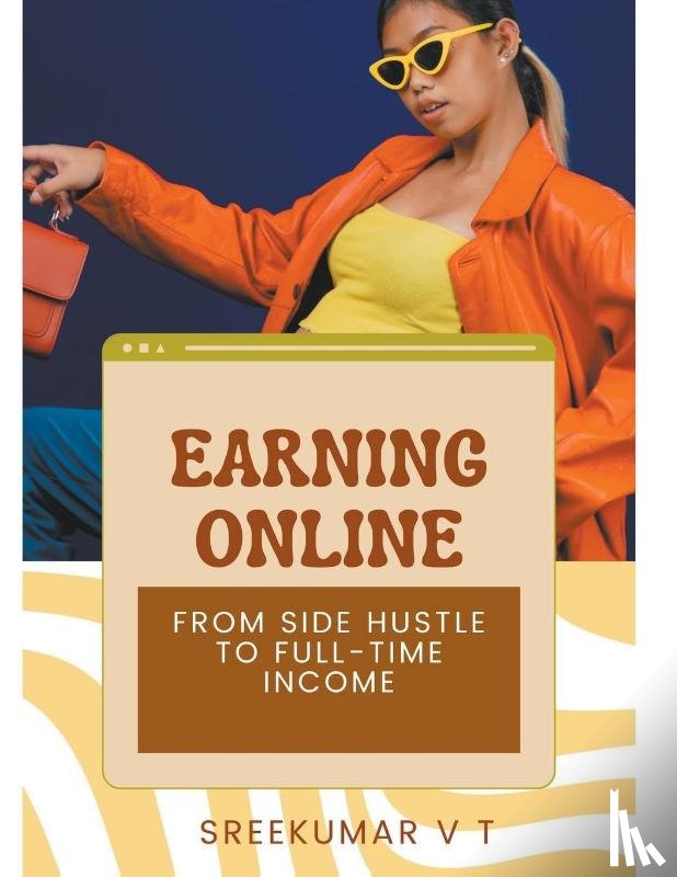Sreekumar, V T - Earning Online