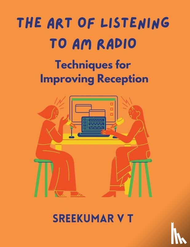 Sreekumar, V T - The Art of Listening to AM Radio