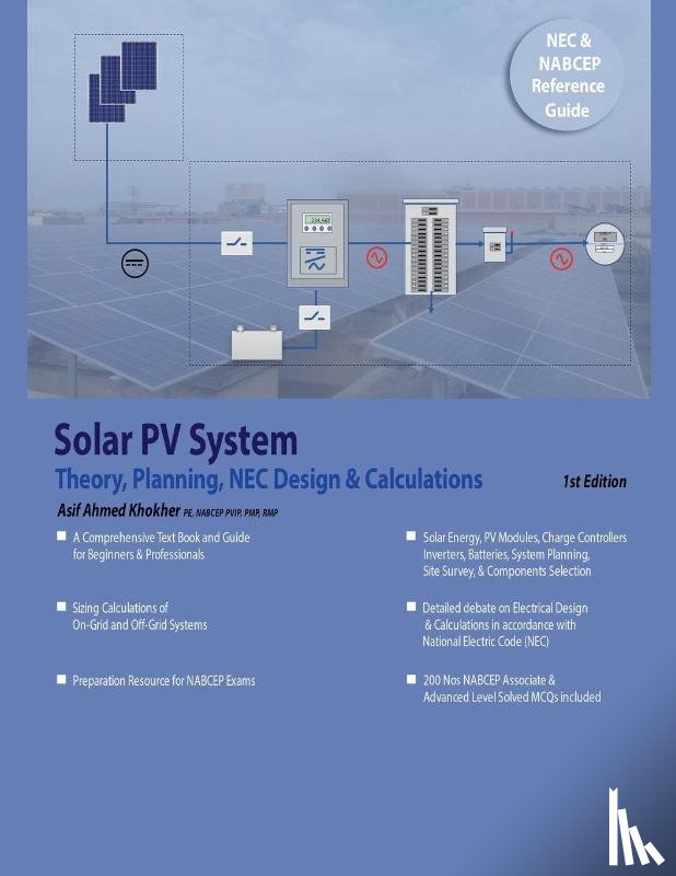 Khokher, Asif A. - Solar PV System Theory, Planning, NEC Design & Calculations