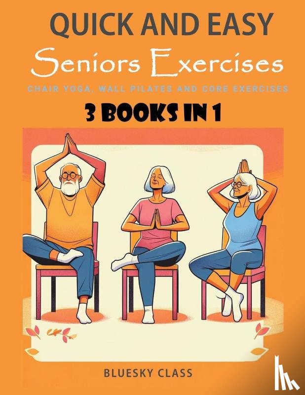 Class, Bluesky - Quick and Easy Seniors Exercises