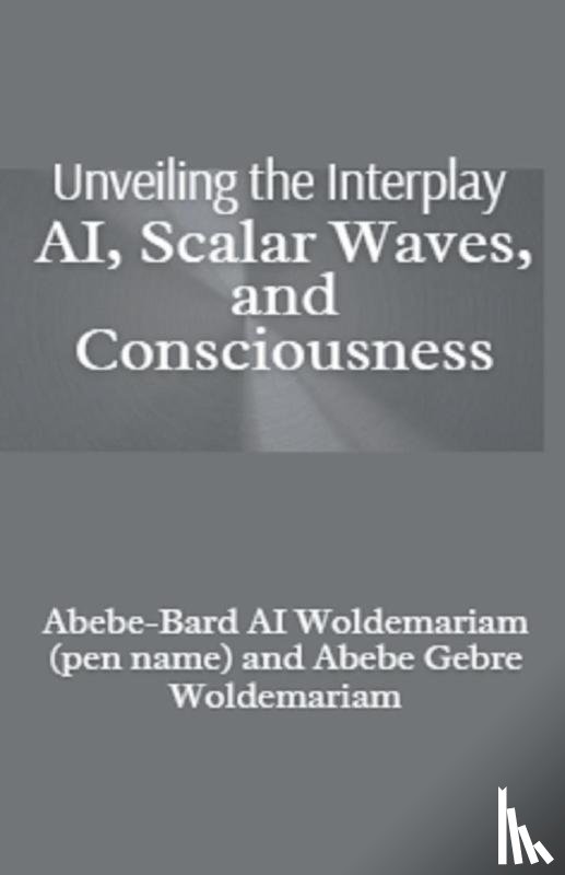 Woldemariam, Abebe-Bard Ai - Unveiling the Interplay