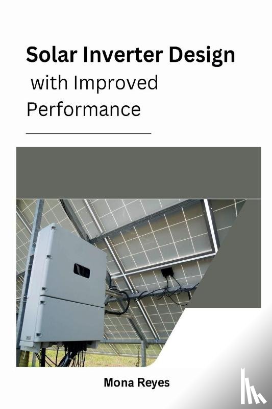 Reyes, Mona - Solar Inverter Design with Improved Performance
