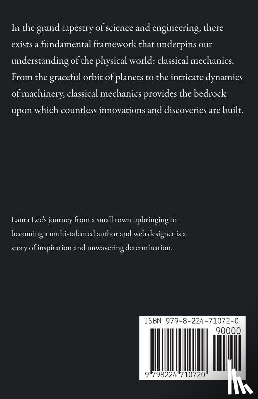 Lee, Laura - Classical Mechanics Foundation and Applications Across Engineering and Science Discipline