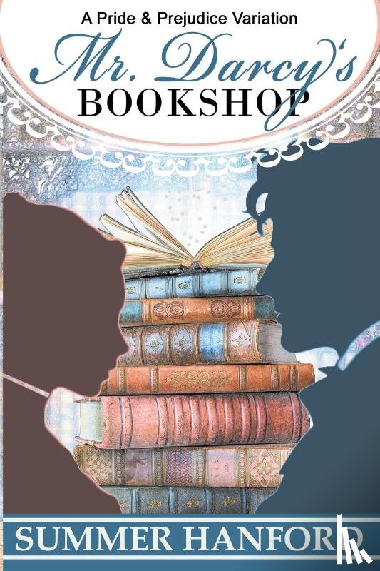 Hanford, Summer - Mr. Darcy's Bookshop