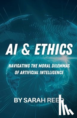 Reed, Sarah - AI & Ethics
