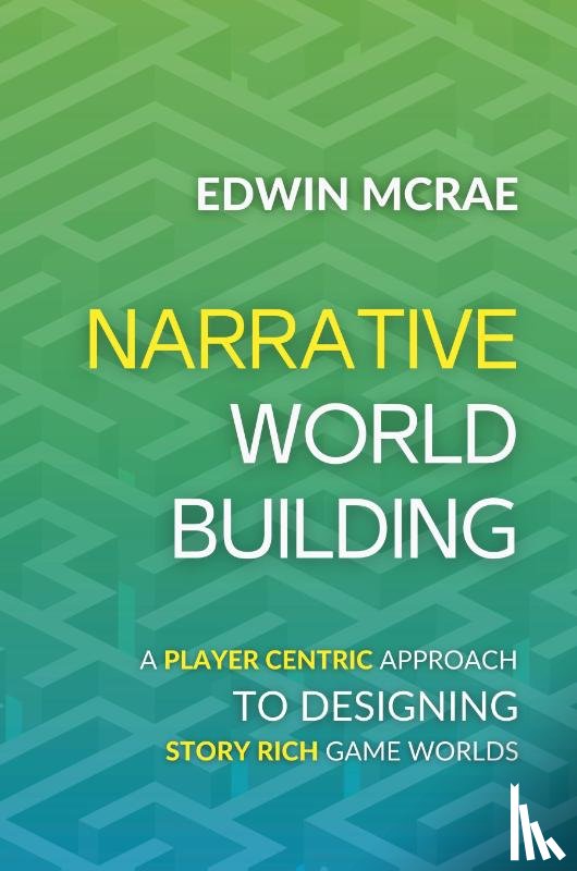 McRae, Edwin - Narrative Worldbuilding