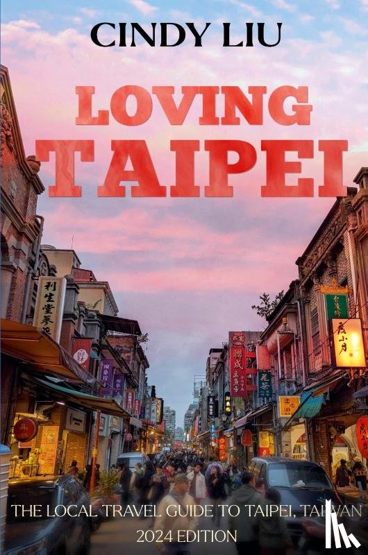 Liu, Cindy - Loving Taipei