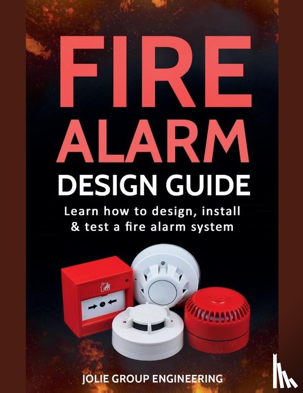 Group, Jolie - Fire Alarm Design Guide