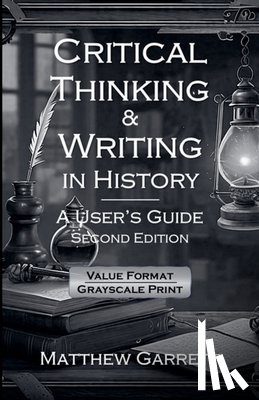 Garrett, Matthew - Critical Thinking & Writing in History