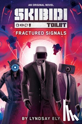 Ely, Lyndsay - Skibidi Original YA Novel #1