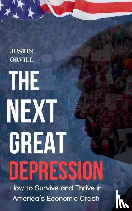 Orvil, Justin - The Next Great Depression