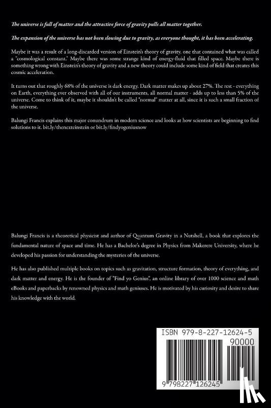 Francis, Balungi - Dark Energy, Dark Matter and Anti-Gravity