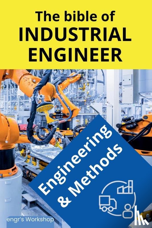 Laisequilla, I. - The bible of Industrial Engineer - Engineering and Methods