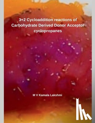 M, V Kamala Lakshmi - 3+2 Cycloaddition reactions of Carbohydrate Derived Donor Acceptor cyclopropanes