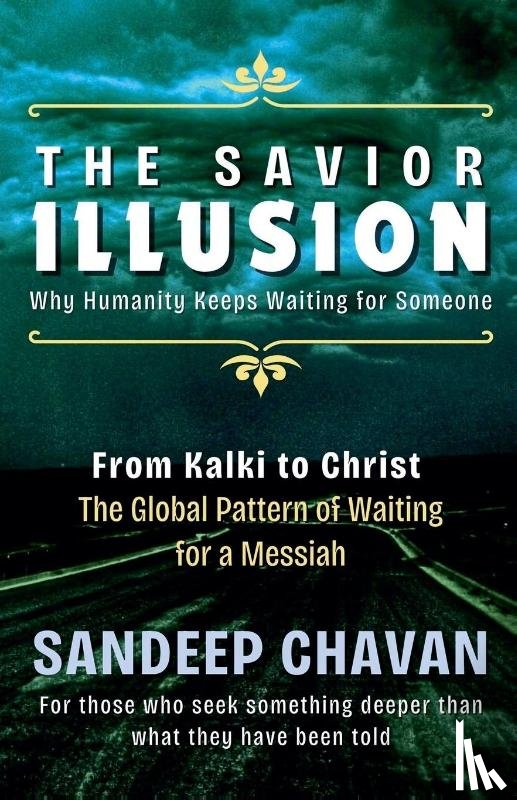 Chavan, Sandeep - The Savior Illusion