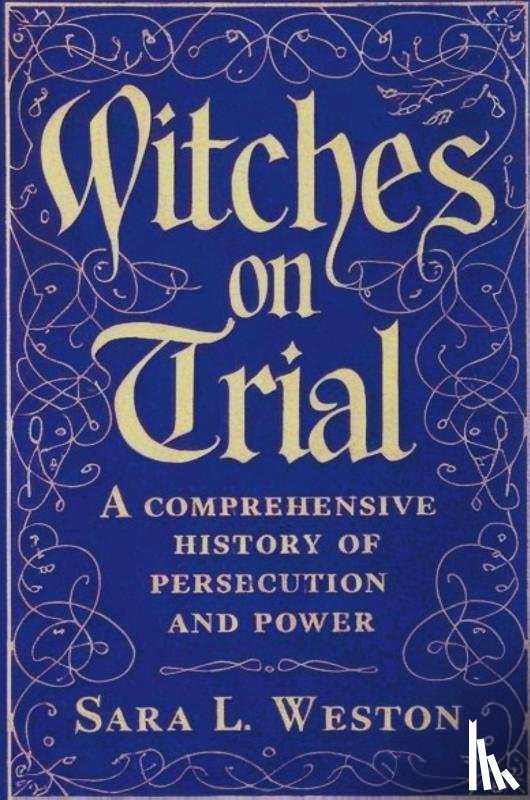 Weston, Sara L. - Witches On Trial