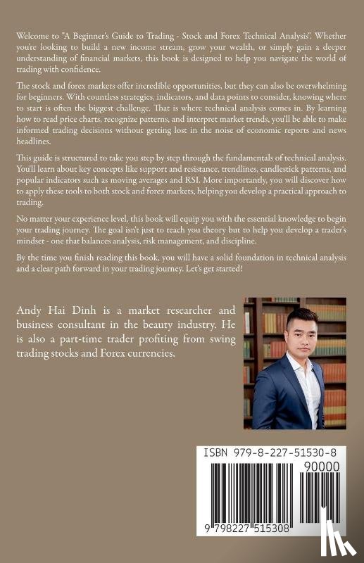 Dinh, Andy Hai - A Beginner's Guide to Trading - Stock and Forex Technical Analysis