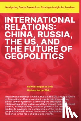 Unit, Gew Intelligence - International Relations