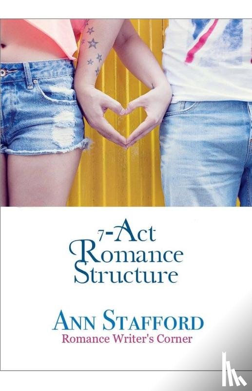 Stafford, K. P. - 7-Act Romance Story Structure