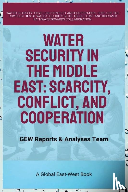 Team., GEW Reports & Analyses - Water Security In The Middle East