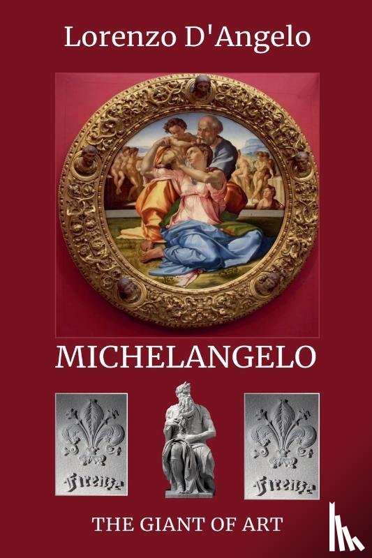D'Angelo, Lorenzo - Michelangelo The Giant of Art