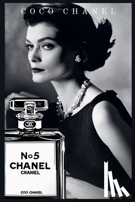 Westwood, Sarah - Coco Chanel Queen of Haute Couture
