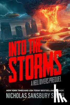 Smith, Nicholas Sansbury - Into the Storms: A Hell Divers Prequel