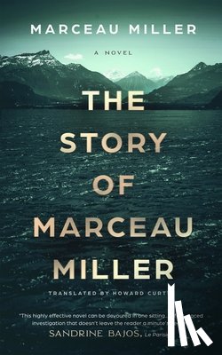 Miller, Marceau - The Story of Marceau Miller