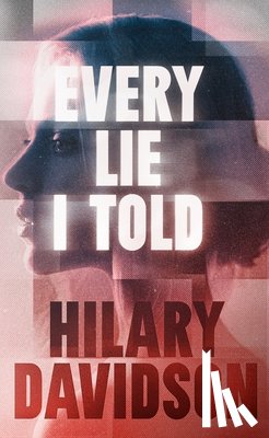 Davidson, Hilary - Every Lie I Told