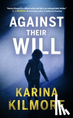 Kilmore, Karina - Against Their Will