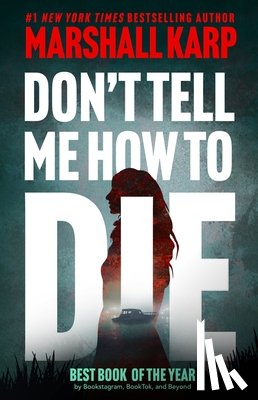 Karp, Marshall - Don't Tell Me How to Die