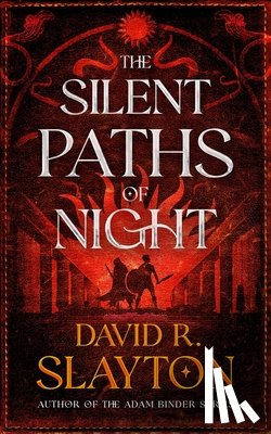 Slayton, David R. - The Silent Paths of Night