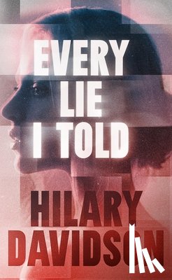 Davidson, Hilary - Every Lie I Told