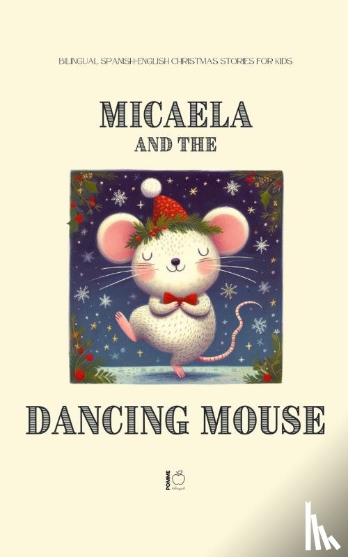 Bilingual, Pomme - Micaela and the Dancing Mouse