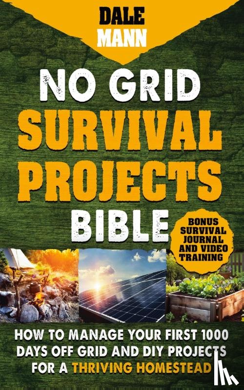Mann, Dale - 2 No Grid Survival Projects Bible