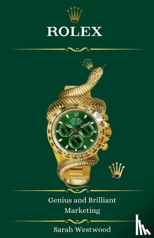 Westwood, Sarah - ROLEX Genius and Brilliant Marketing