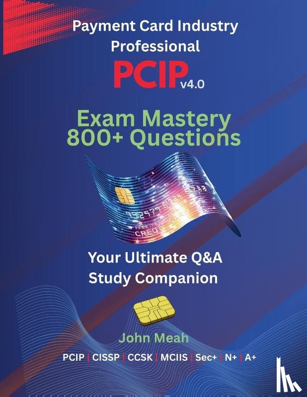 Meah, John - PCIP v4.0 Exam Mastery