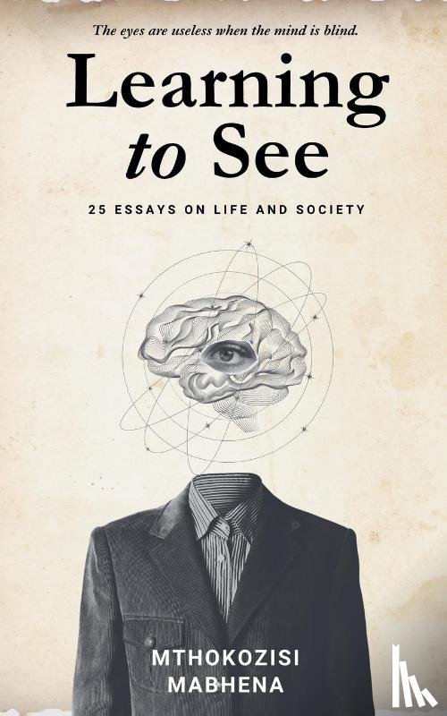 Mabhena, Mthokozisi - Learning to See