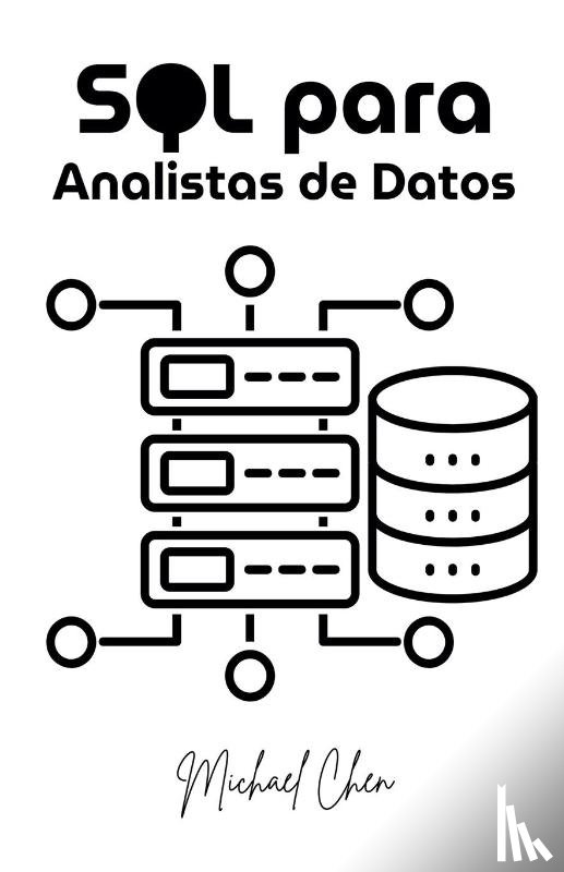 Chen, Michael - SQL para Analistas de Datos