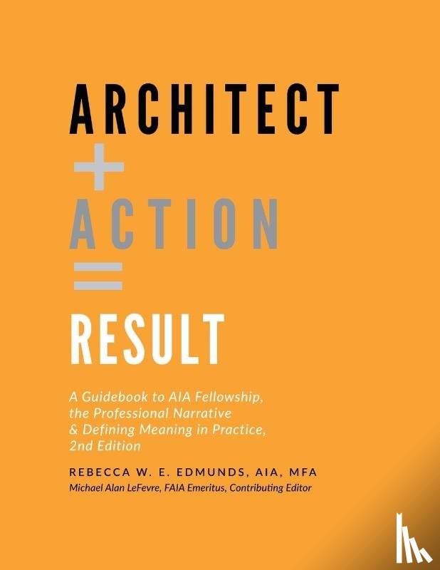 Mfa, Rebecca W. E. Edmunds AIA - Architect + Action = Result, 2nd Edition