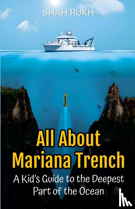 Rukh, Shah - All About Mariana Trench