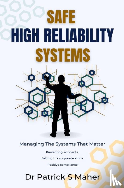 Maher, Patrick - Safe High Reliability Systems