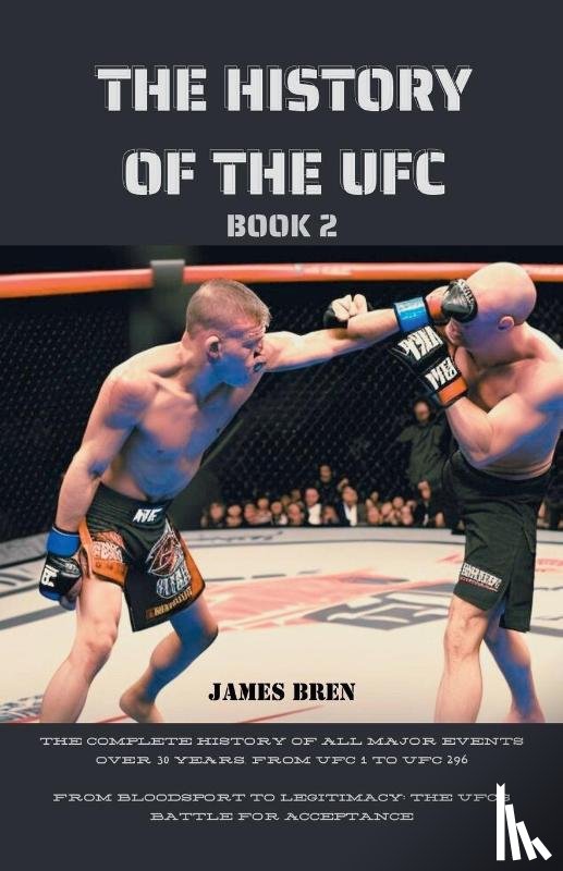 Bren, James - The History of the UFC Book 2