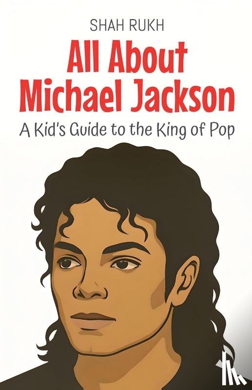 Rukh, Shah - All About Michael Jackson