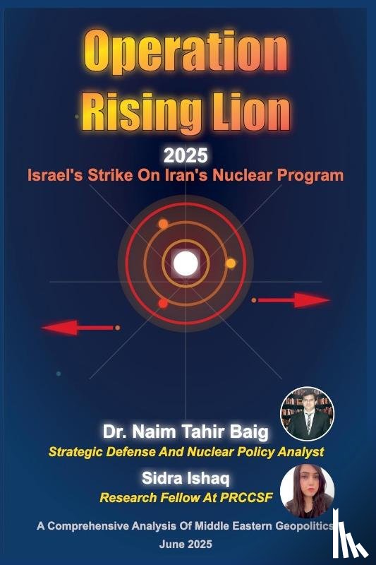 Baig, Naim Tahir, Ishaq, Sidra - Operation Rising Lion 2025
