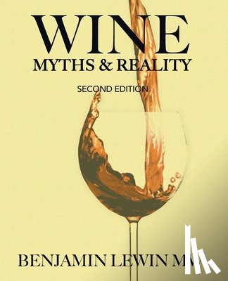 Lewin, Benjamin - Wine Myths & Reality