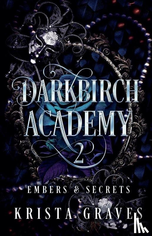 Graves, Krista - Darkbirch Academy 2