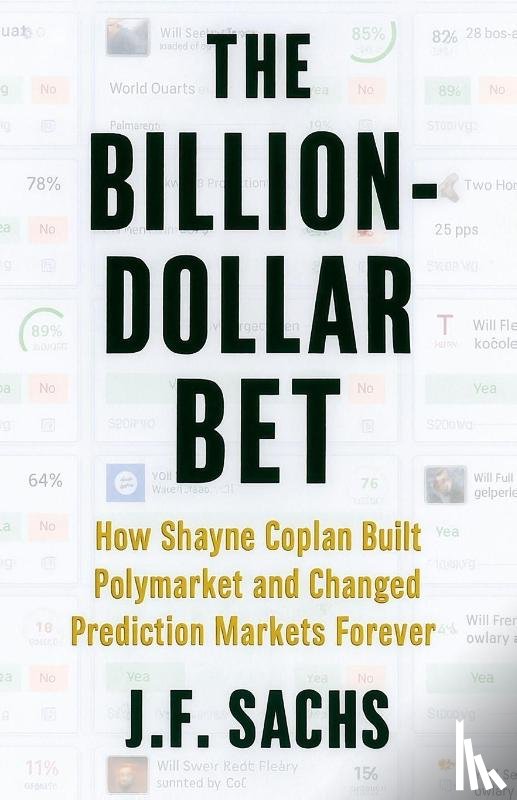 Sachs, J. F. - The Billion-Dollar Bet