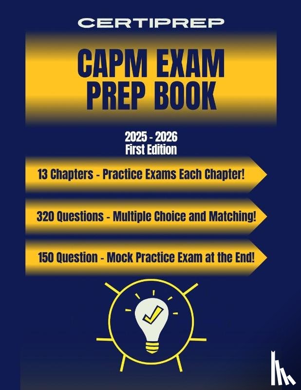 Certiprep - CertiPrep - CAPM Exam Prep Book 2025-2026