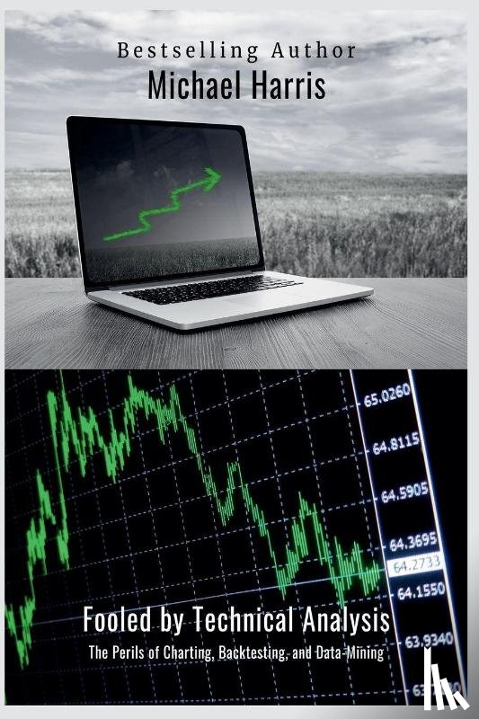 Harris, Michael - Fooled by Technical Analysis